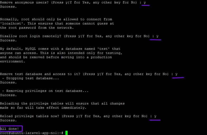 Respuestas afirmativas a las preguntas de mysql_secure_installation, que termina con el mensaje “All done!”